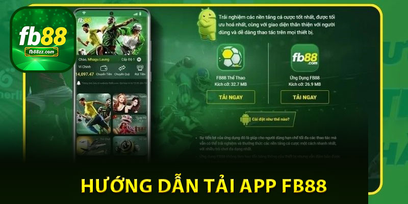 Hướng dẫn từng bước tải app FB88 trên điện thoại di động