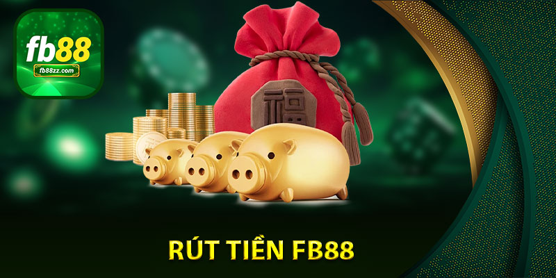 Rút Tiền FB88