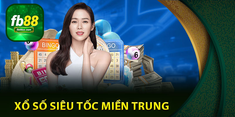 Xổ số siêu tốc miền Trung